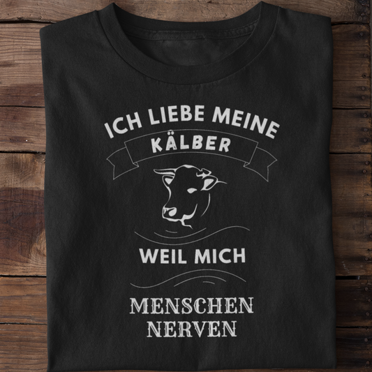 Menschen nerven  - Unisex Shirt