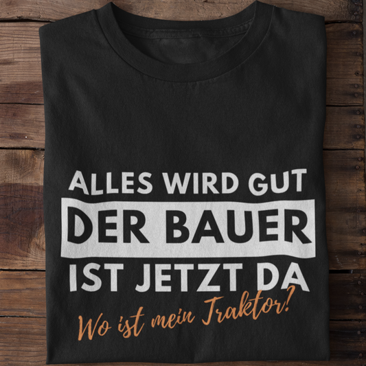 Alles wird gut  - Unisex Shirt