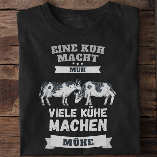 Kühe Mühe  - Unisex Shirt