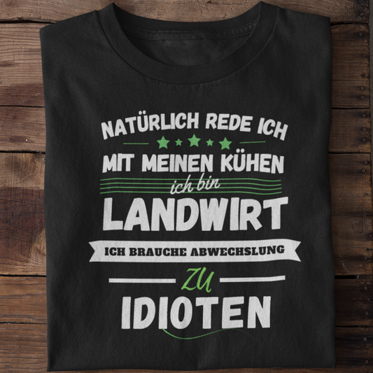 Abwechslung zu Idioten  - Unisex Shirt