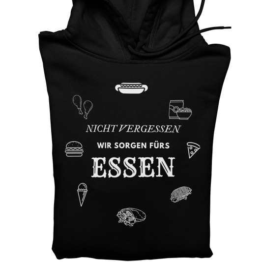 Wir sorgen fürs Essen  - Unisex Hoodie