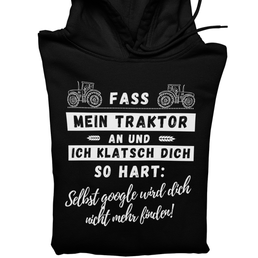 Fass mein Traktor an  - Unisex Hoodie