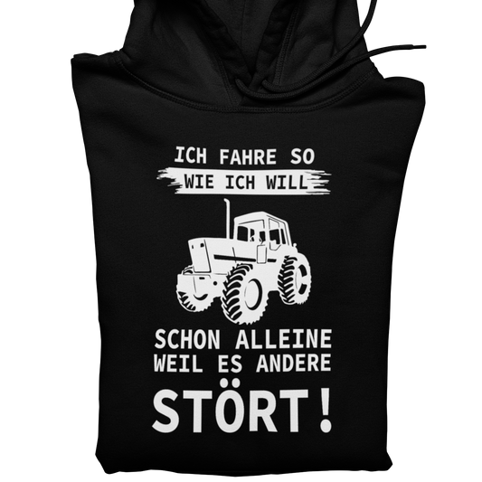 Fahre wie ich will  - Unisex Hoodie